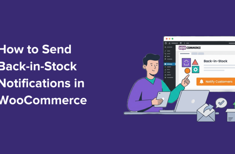 How to Send Back-in-Stock Notifications in WooCommerce (& Recover Lost Sales)